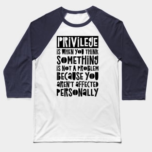 Privilege Baseball T-Shirt